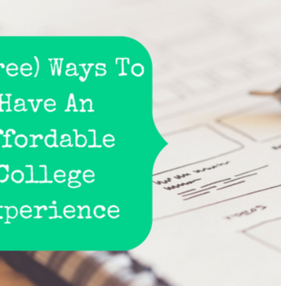 3 (Free) Ways To Have An Affordable College Experience