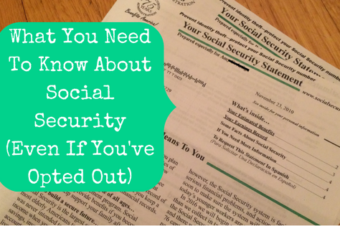 What You Need To Know About Social Security Even If You’ve Opted Out