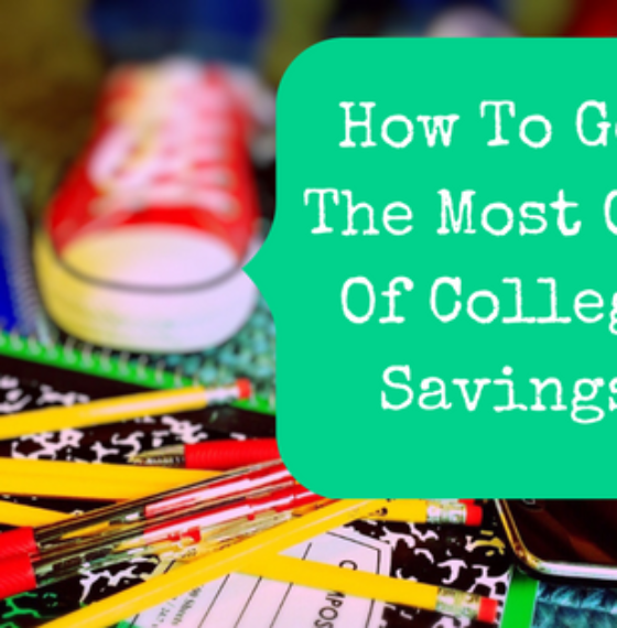 How To Get The Most Out Of College Savings