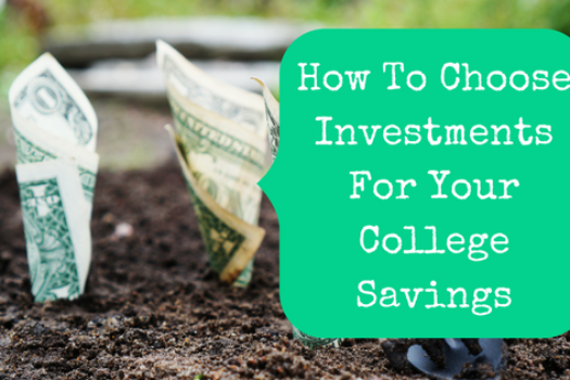 How To Choose Investments For Your College Savings