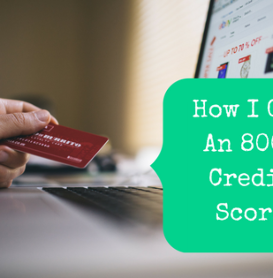 How I Got An 800+ Credit Score