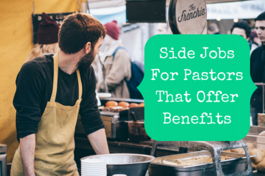 Side Jobs For Pastors That Offer Benefits