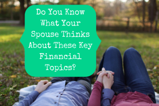 Do You Know What Your Spouse Thinks About These Key Financial Topics?
