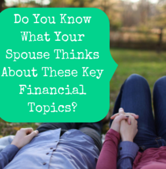 Do You Know What Your Spouse Thinks About These Key Financial Topics?