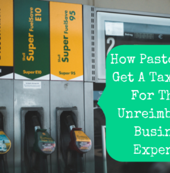 How Pastors & Church Employees Can Get A Tax Break For Their Unreimbursed Business Expenses