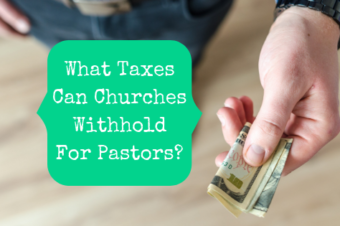What Taxes Can Churches Withhold For Pastors?