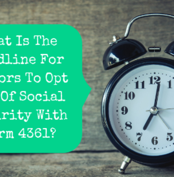 What Is The Deadline For Pastors To Opt Out Of Social Security With Form 4361?