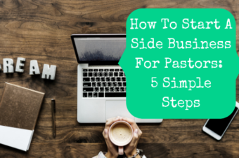How To Start A Side Business For Pastors: 5 Simple Steps