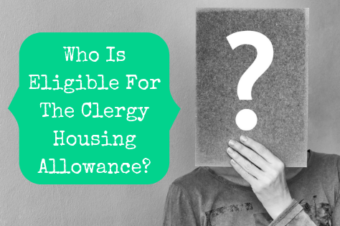 Who Is Eligible For The Clergy Housing Allowance?