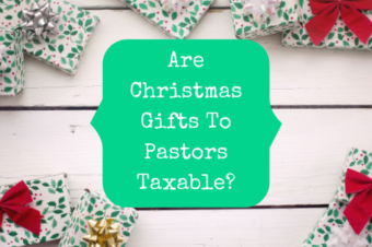 Are Christmas Gifts To Pastors Taxable?