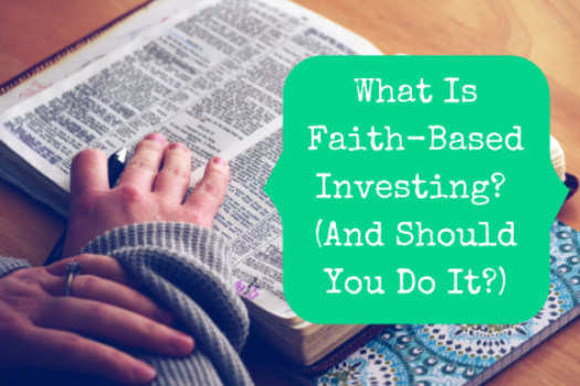 What Is Faith-Based Investing? (And Should You Do It?)