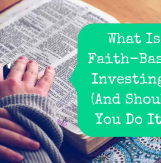 What Is Faith-Based Investing? (And Should You Do It?)