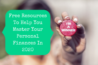 Free Resources To Help You Master Your Personal Finances In 2020