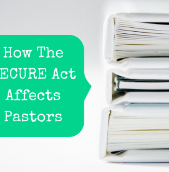 How The SECURE Act Affects Pastors