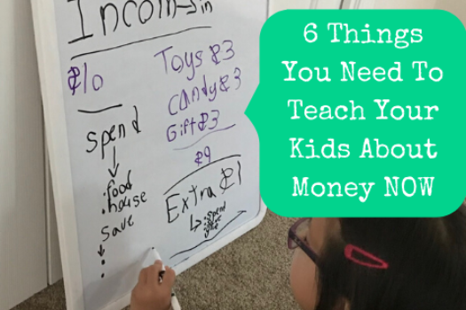6 Things You Need To Teach Your Kids About Money NOW