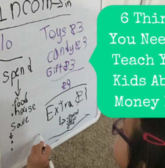 6 Things You Need To Teach Your Kids About Money NOW