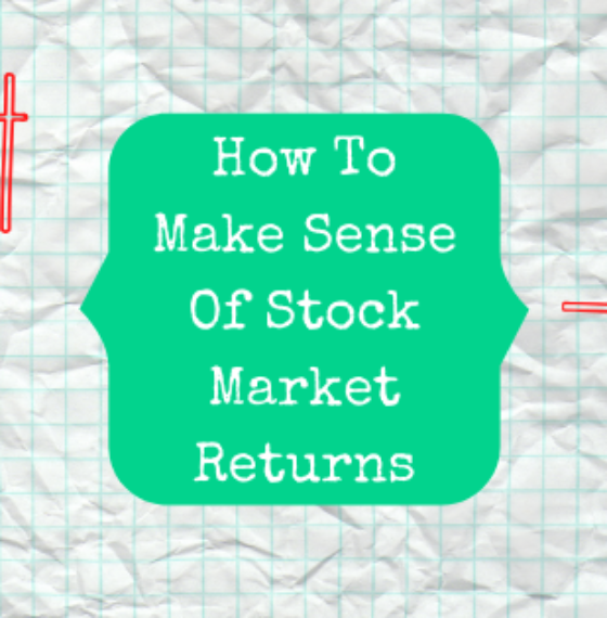 -34 + 36 = -10? How To Make Sense Of Stock Market Returns