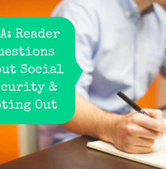 Q&A: Reader Questions About Social Security & Opting Out