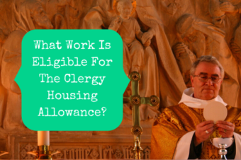 What Work Is Eligible For The Clergy Housing Allowance?