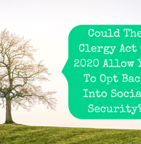 Could The Clergy Act Of 2020 Allow You To Opt Back Into Social Security?