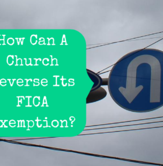 How Can A Church Reverse Its FICA Exemption?