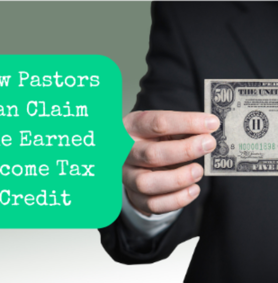 How Pastors Can Claim The Earned Income Tax Credit