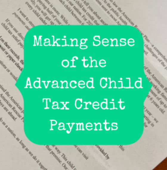 Making Sense of the Advanced Child Tax Credit Payments