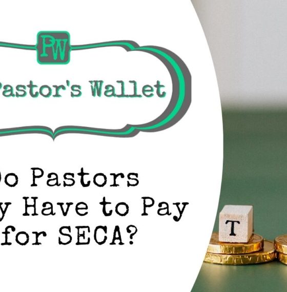 [Video] Q&A: Do Pastors Really Have to Pay 15.3% for SECA?
