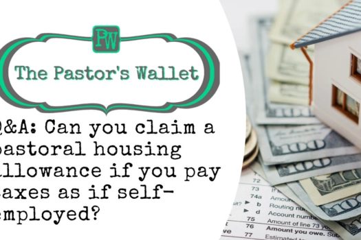 Video: Q&A: Can you claim a pastoral housing allowance if you pay taxes as if self-employed?