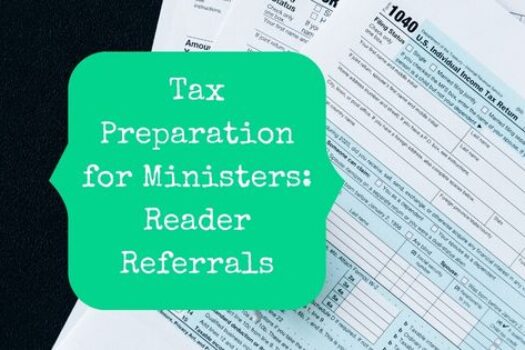 Tax Preparation for Ministers: Reader Referrals