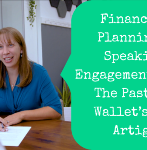 Financial Planning & Speaking Engagements With The Pastor’s Wallet’s Amy Artiga