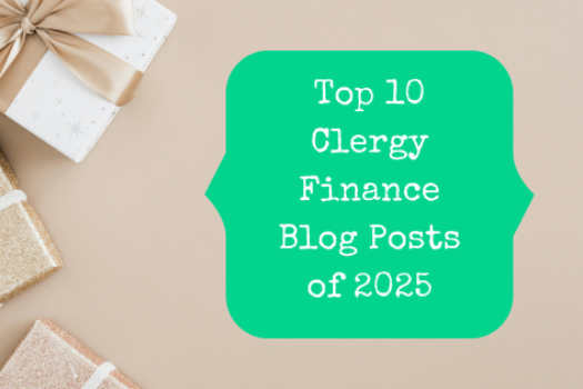 Top 10 Clergy Finance Blog Posts of 2025